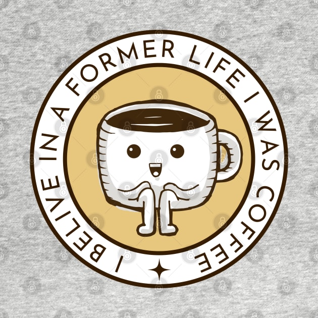 I Belive in a Former Life I Was Coffee - Coffee Cup - Black - Gilmore by Fenay-Designs